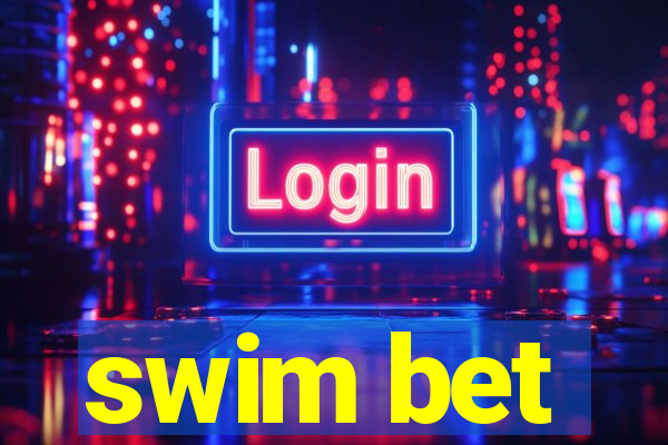 swim bet